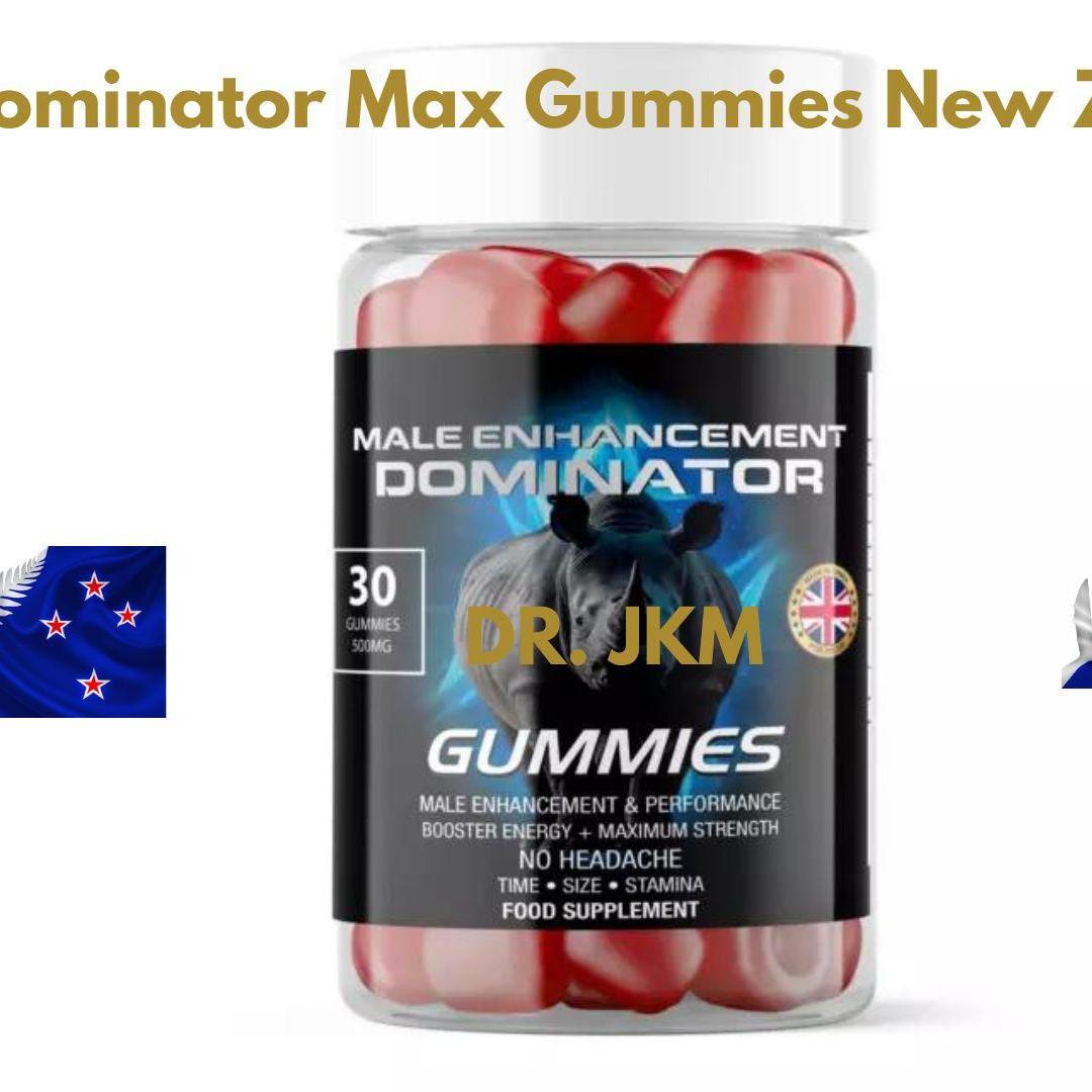 Dominator Max Gummies NZ + Dominator Maxx Gummies NZ + Dominator Maxxx Gummies NZ + Dominator Max ME Gummies NZ