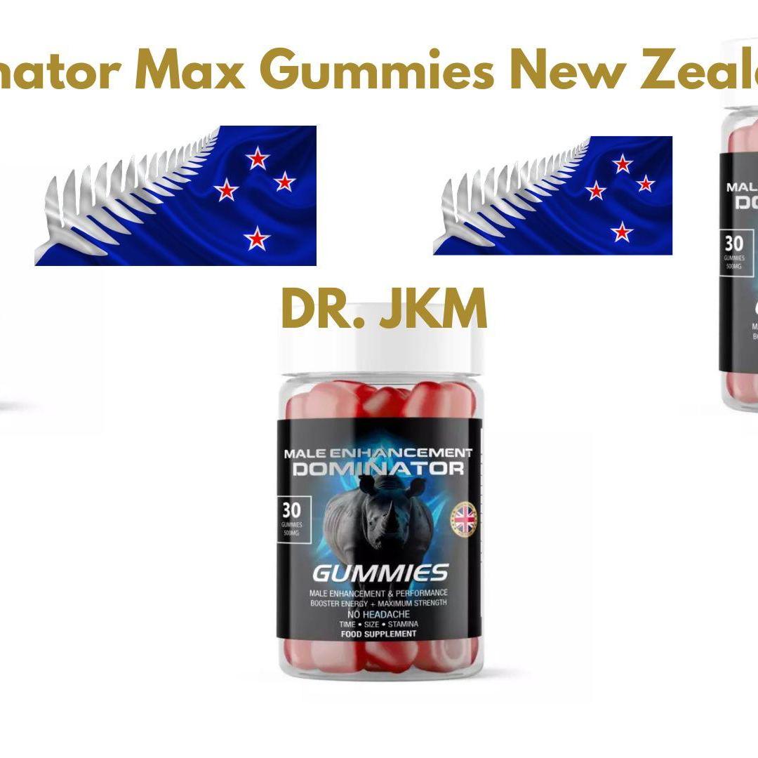 Dominator Max Gummies New Zealand + Dominator Max Gummies NZ