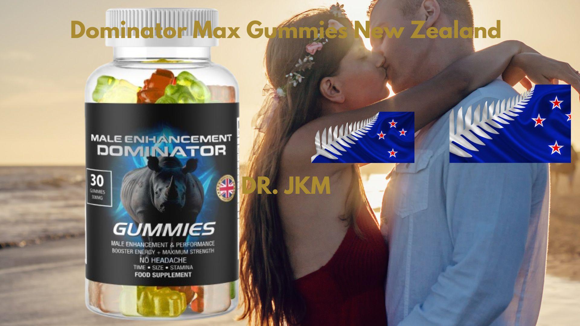 Dominator Max Gummies NZ + Dominator Max Gummies NZ + Dominator Maxxx Gummies NZ +  Dominator Max ME Gummies NZ