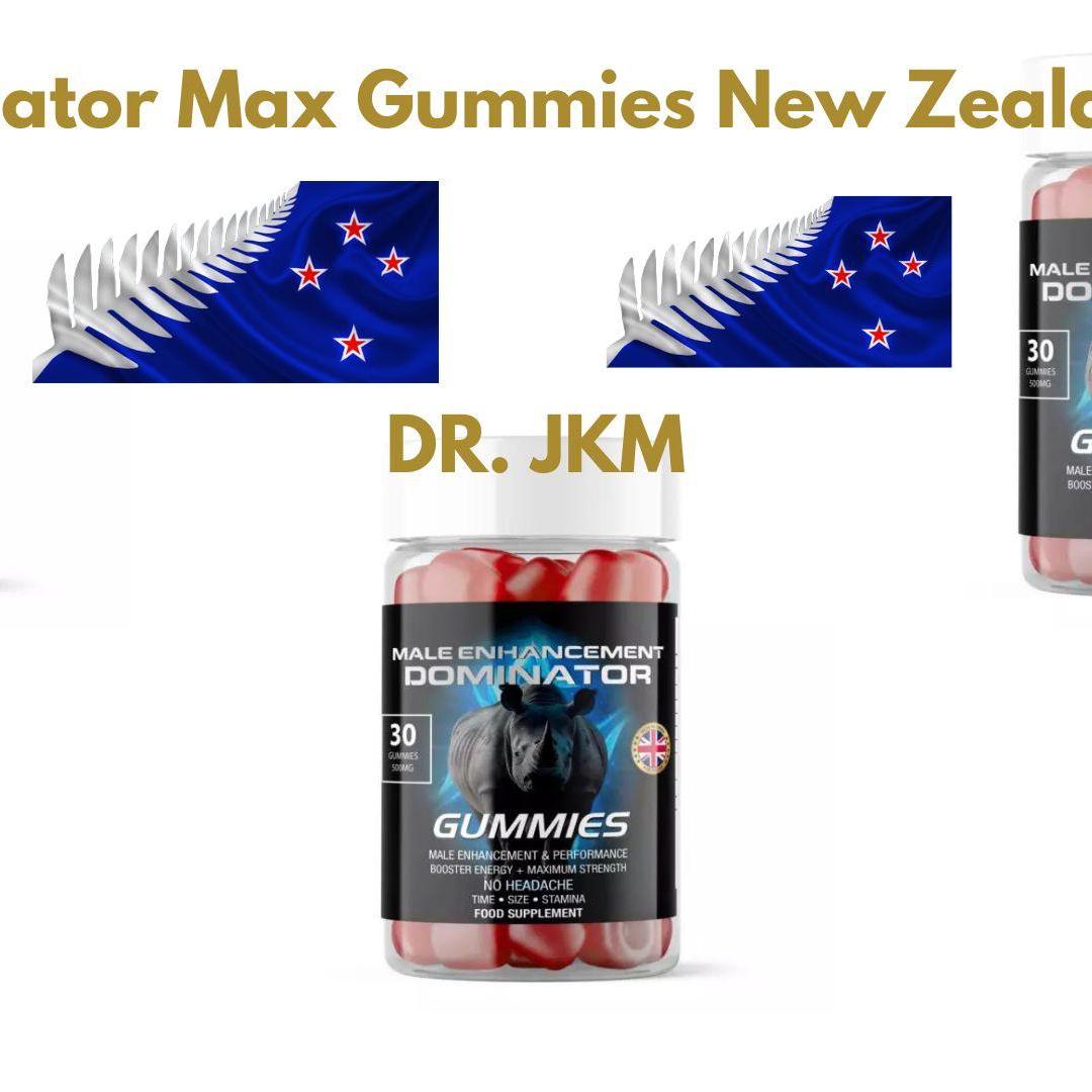 Dominator Max Gummies New Zealand + Dominator Maxx Gummies New Zealand + Dominator Maxxx Gummies New Zealand + Dominator Max ME Gummies New Zealand